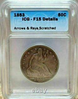 1853 Seated Liberty Half Dollar ICG F15 Details Arrows & Rays