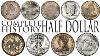 The Half Dollar Complete History And Evolution Of The U S Half Dollar